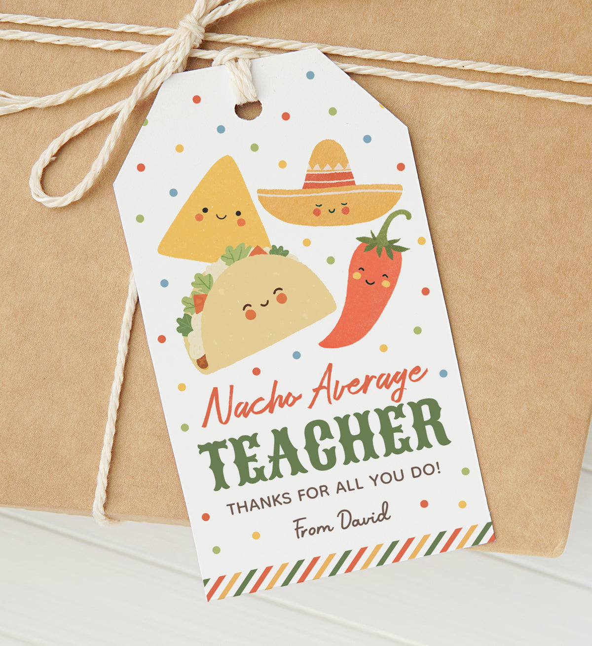 Nacho Average Teacher Appreciation Tag Template