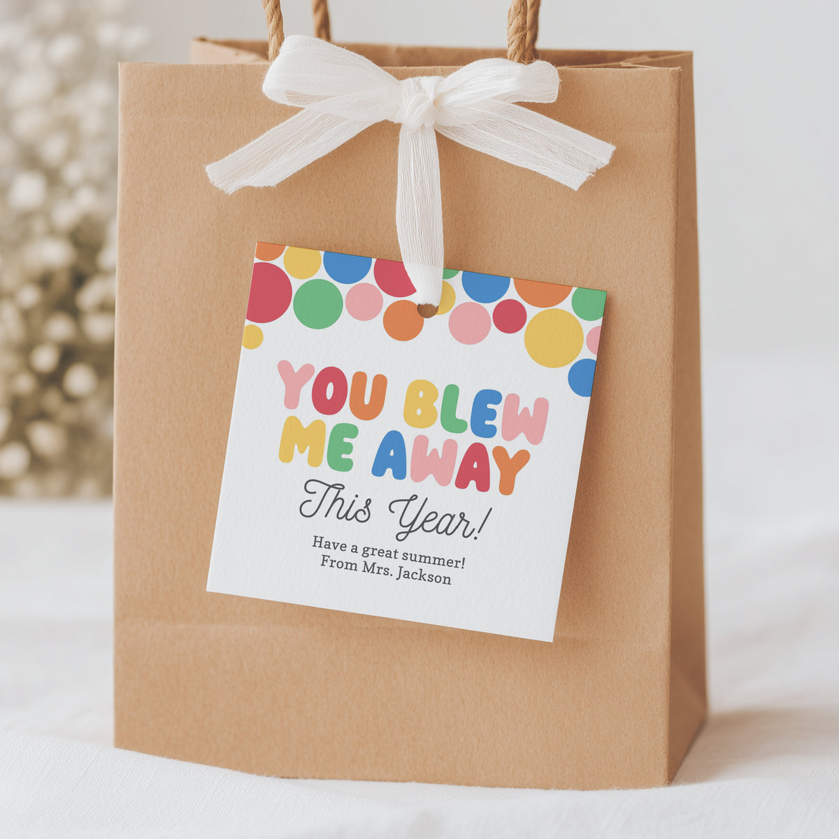 You Blew Me Away Teacher Tag Template