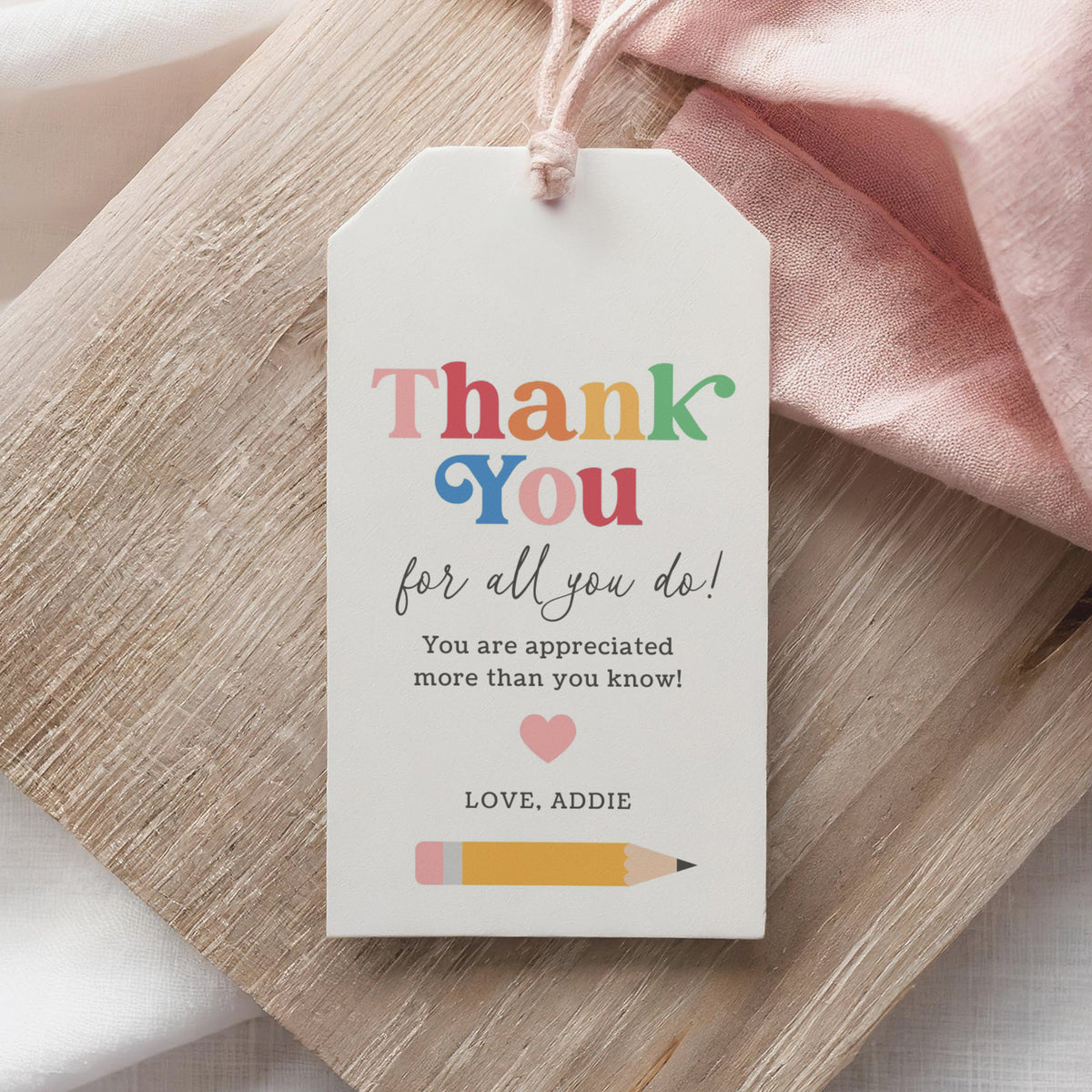 Rainbow Pencil Teacher Appreciation Tag Template