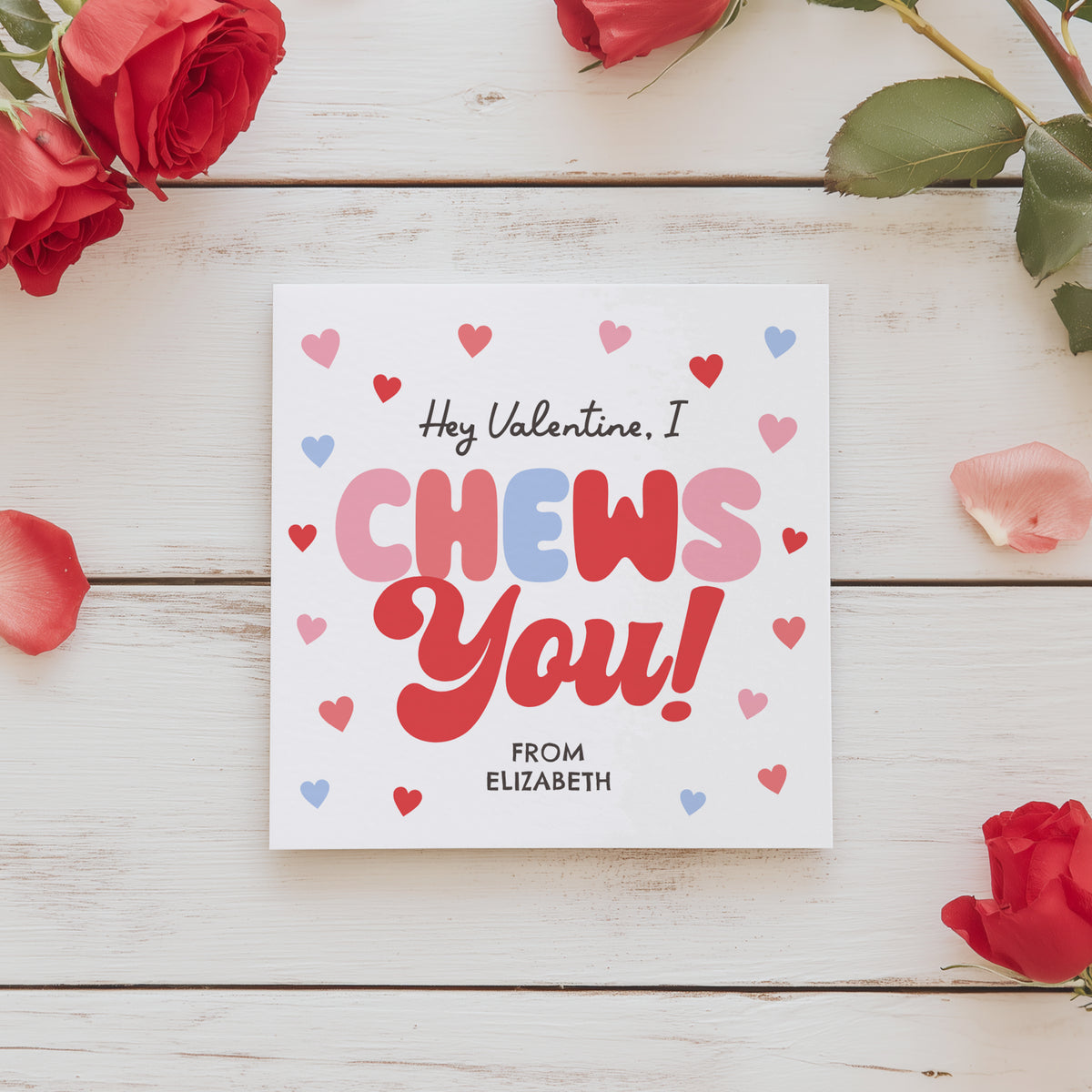 I Chews You Valentine's Tag Template