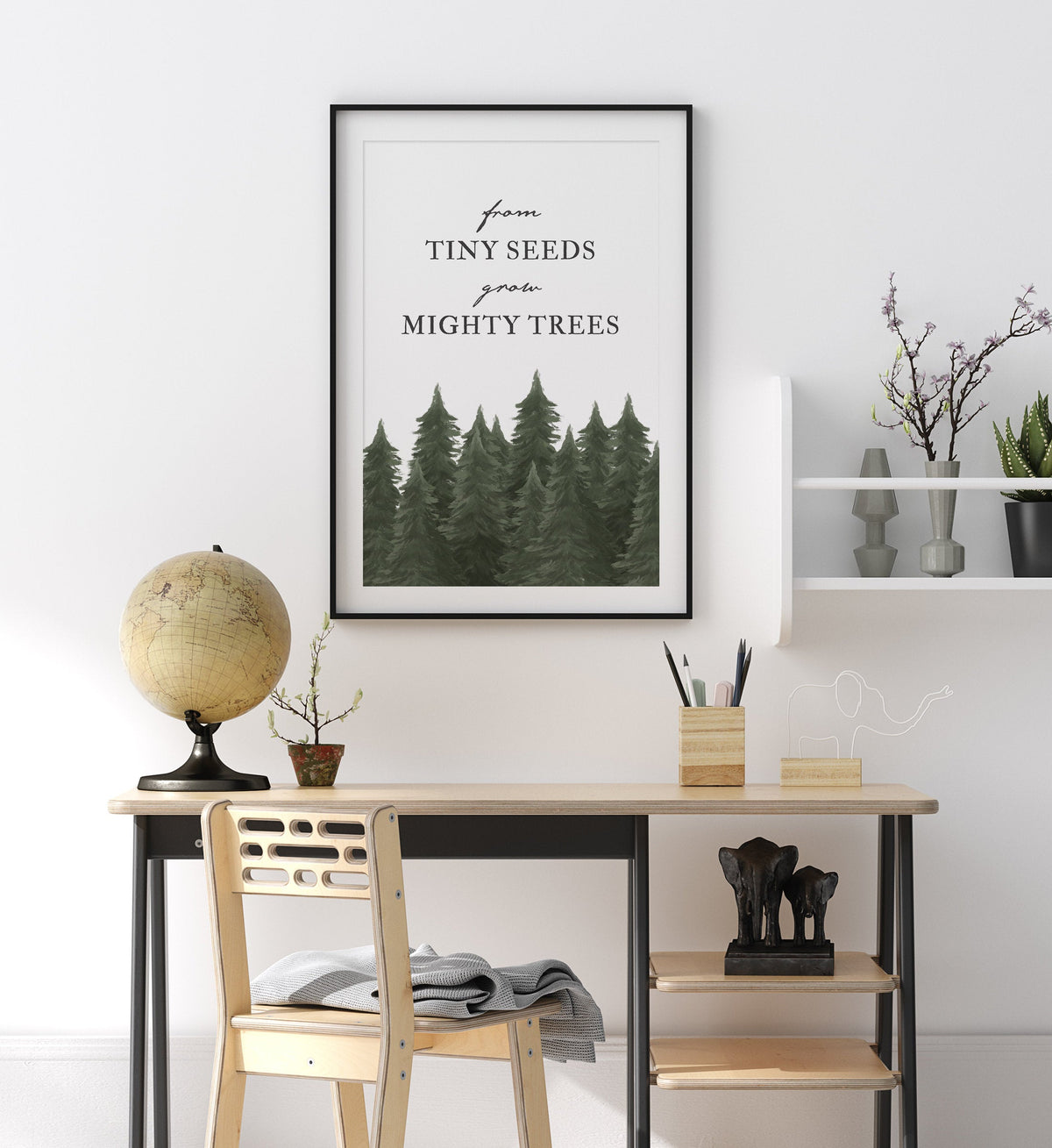 From Tiny Seeds Grow Might Trees Print