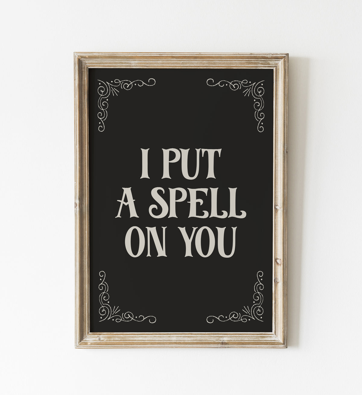 I Put a Spell on You Print
