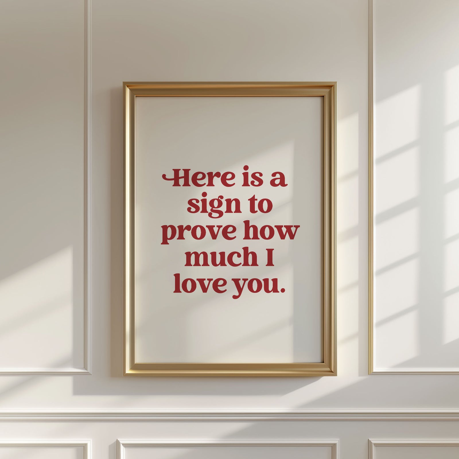 A Sign That I Love You Print