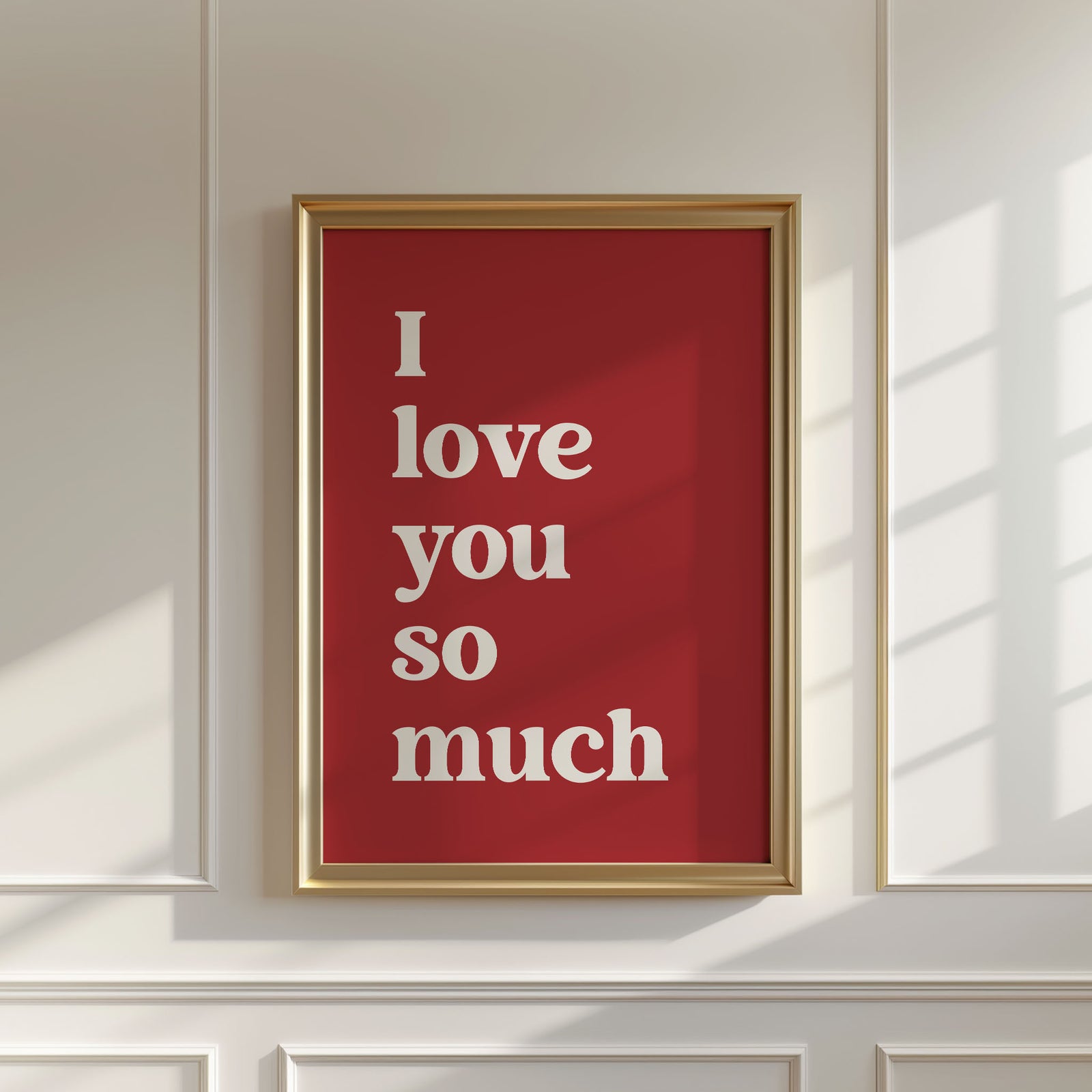 I Love You So Much Print