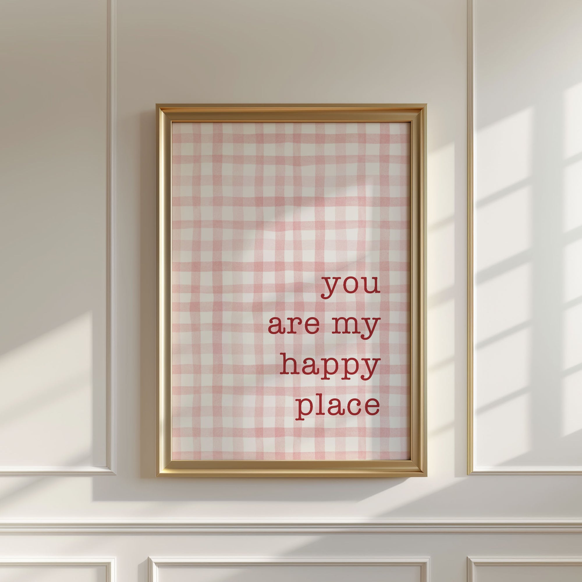 You Are My Happy Place Print