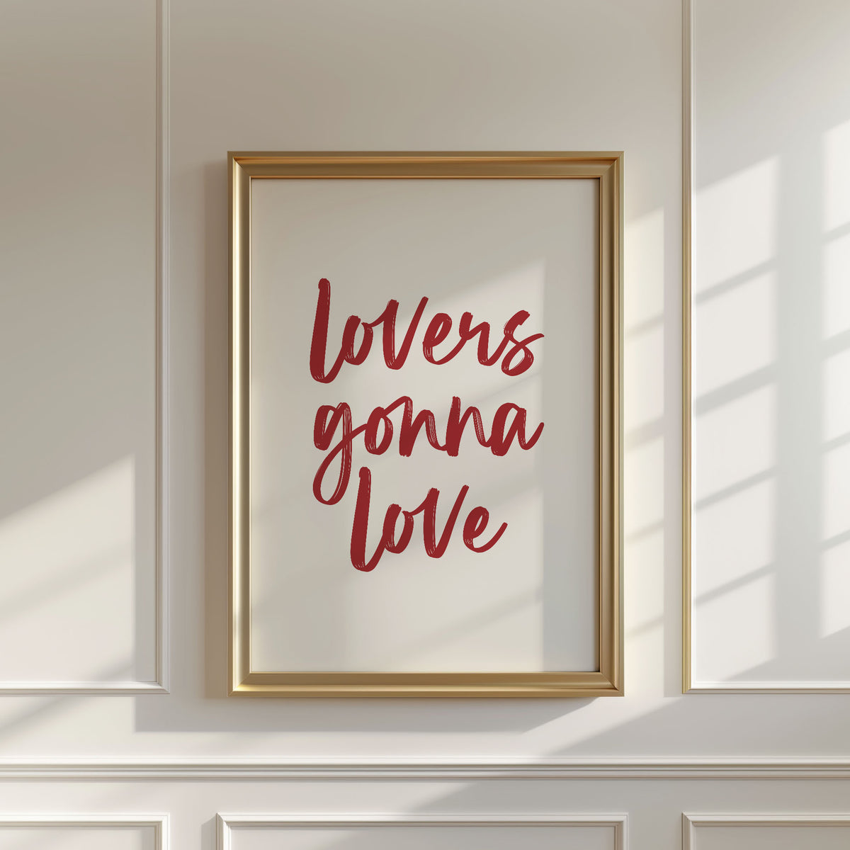 Lovers Gonna Love Print