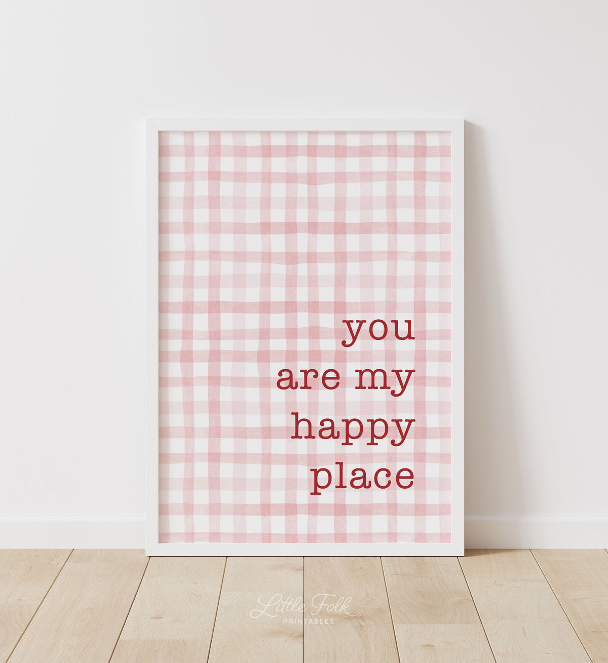 You Are My Happy Place Print