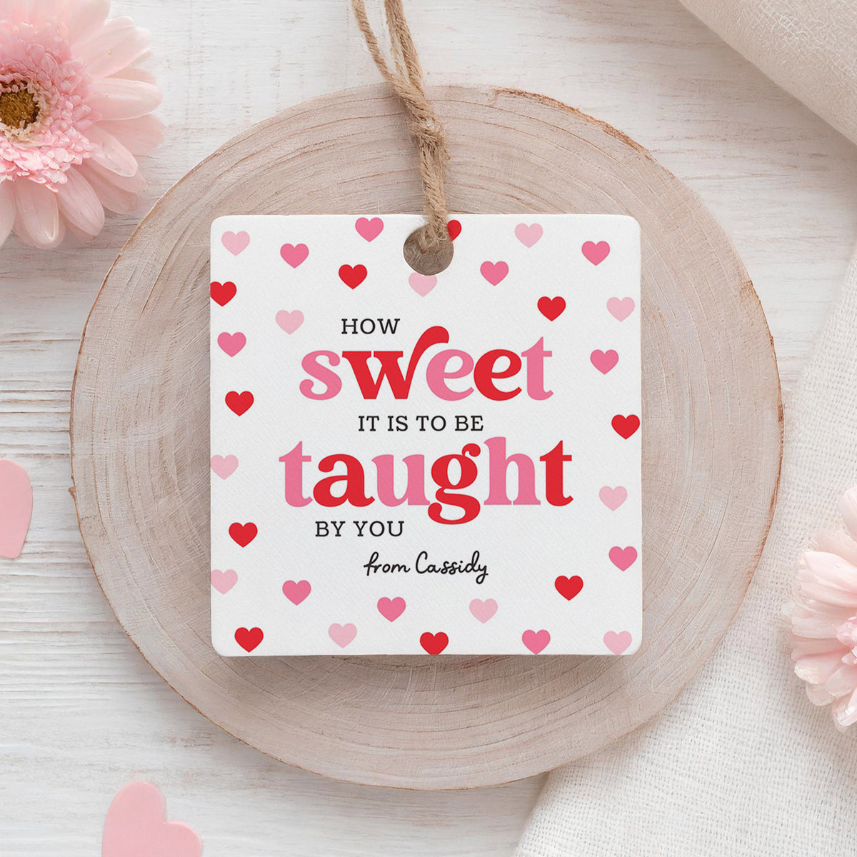 How Sweet to be Taught By You Valentine's Tag Template