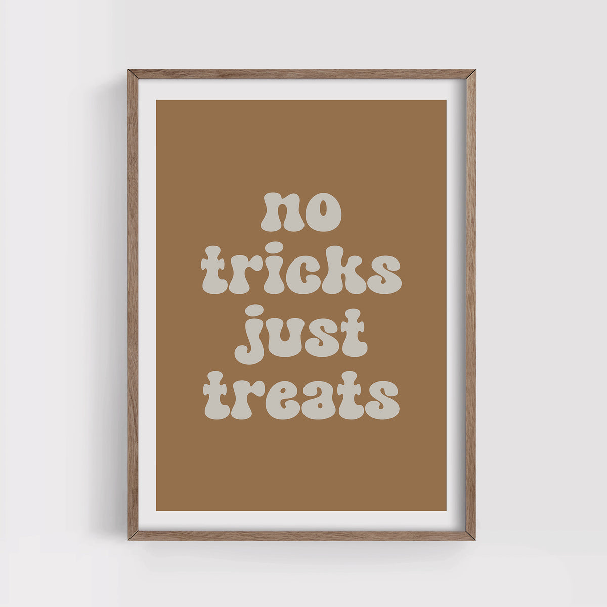 No Tricks Just Treats Print
