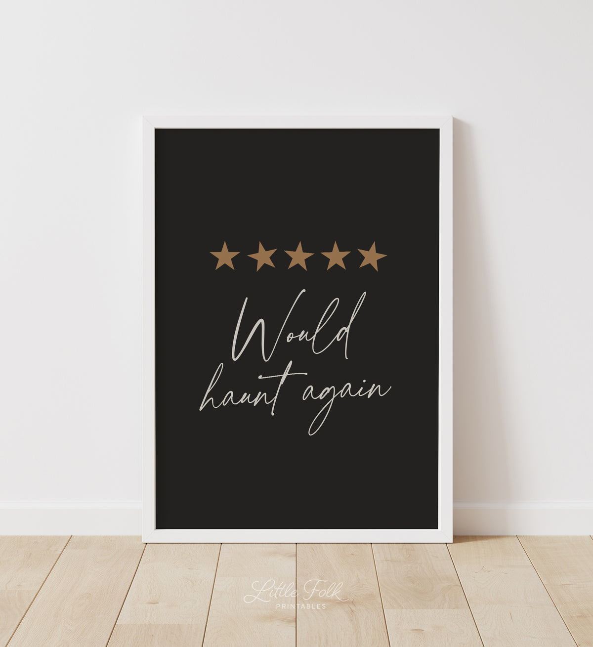 Would Haunt Again Print