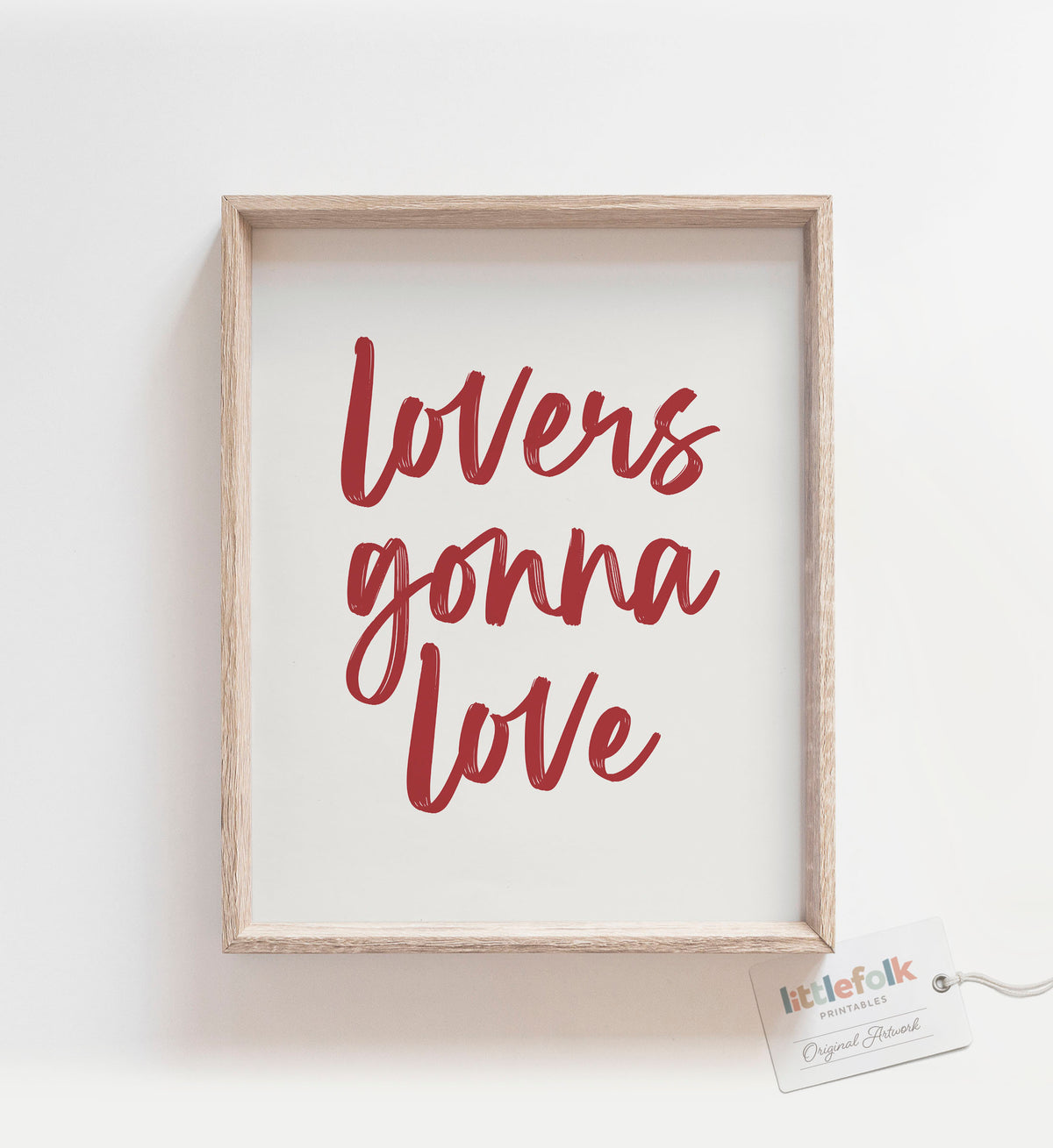 Lovers Gonna Love Print