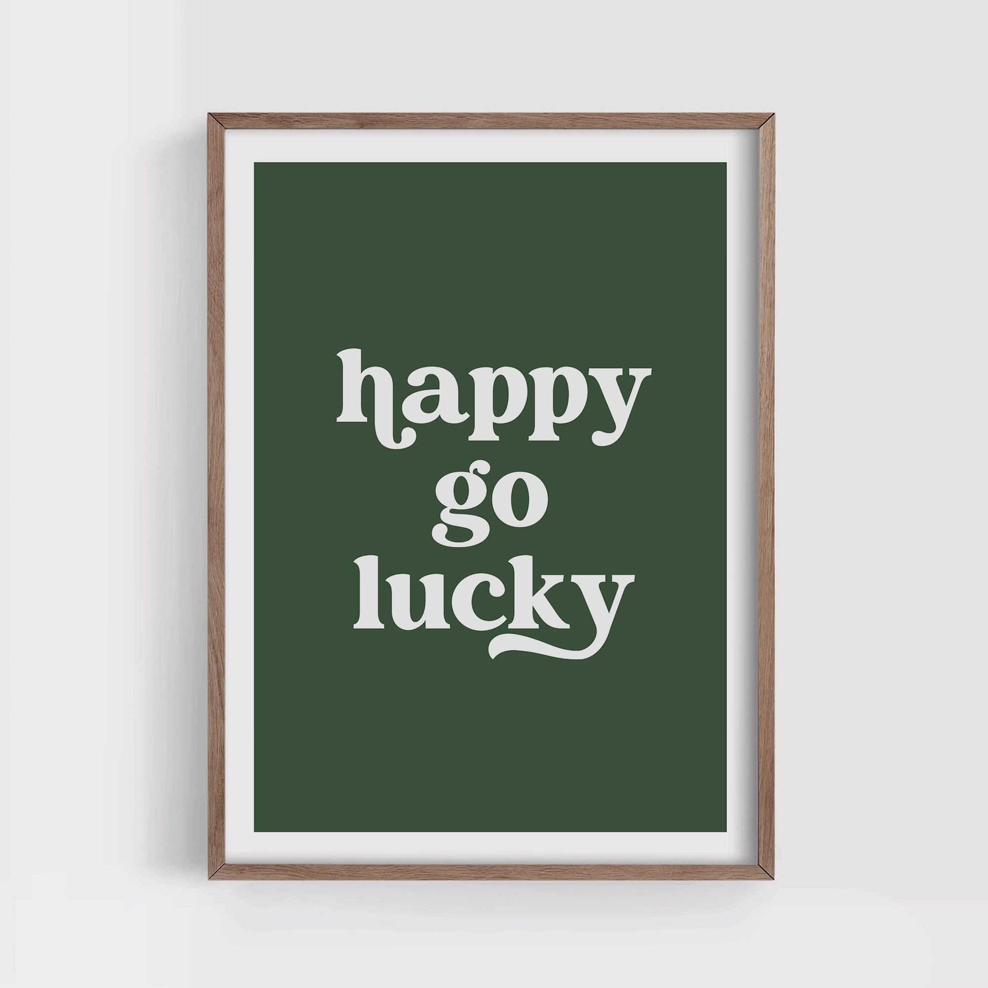 Happy Go Lucky Print