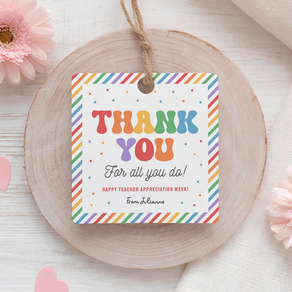 Rainbow Stripe Square Teacher Appreciation Tag Template