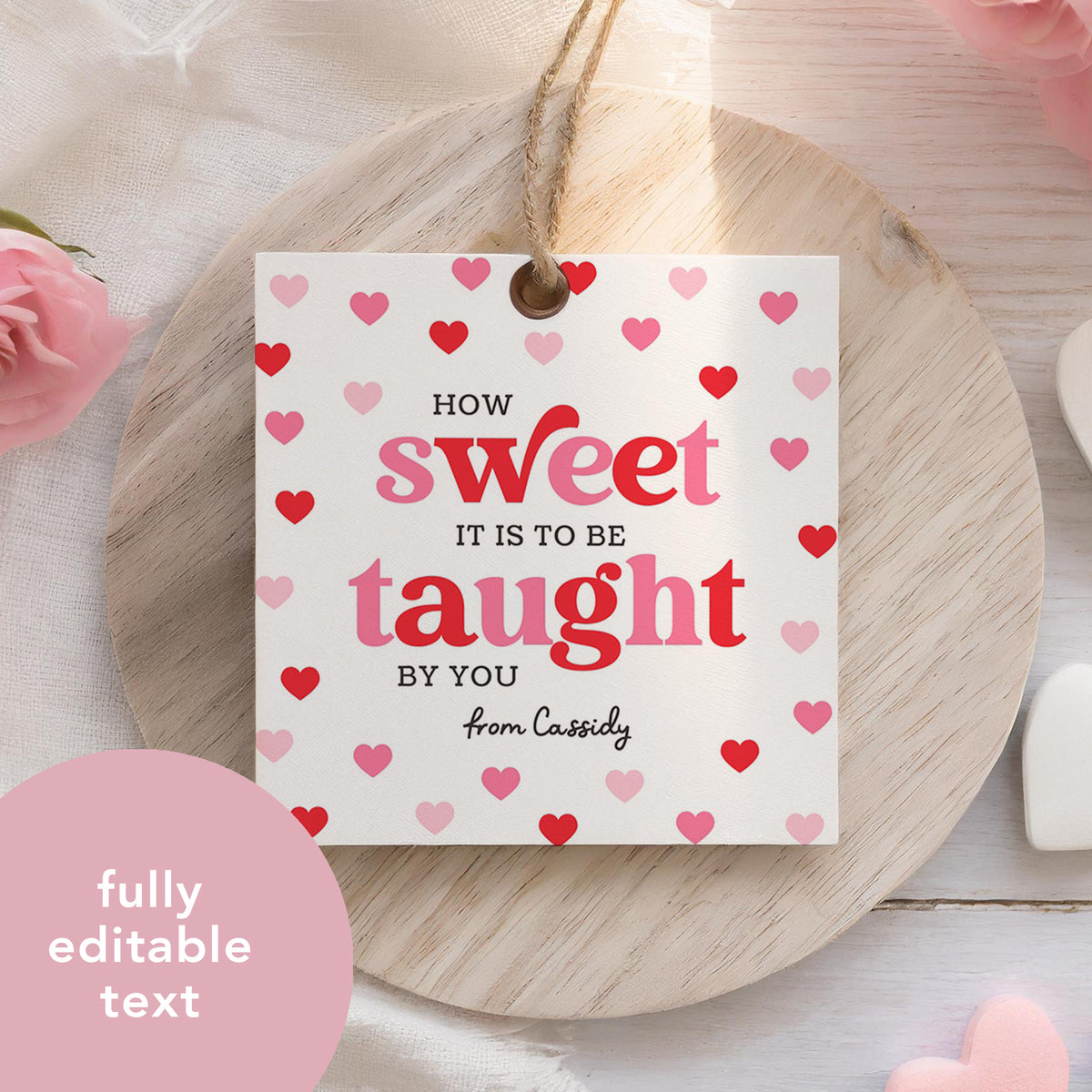 How Sweet to be Taught By You Valentine's Tag Template