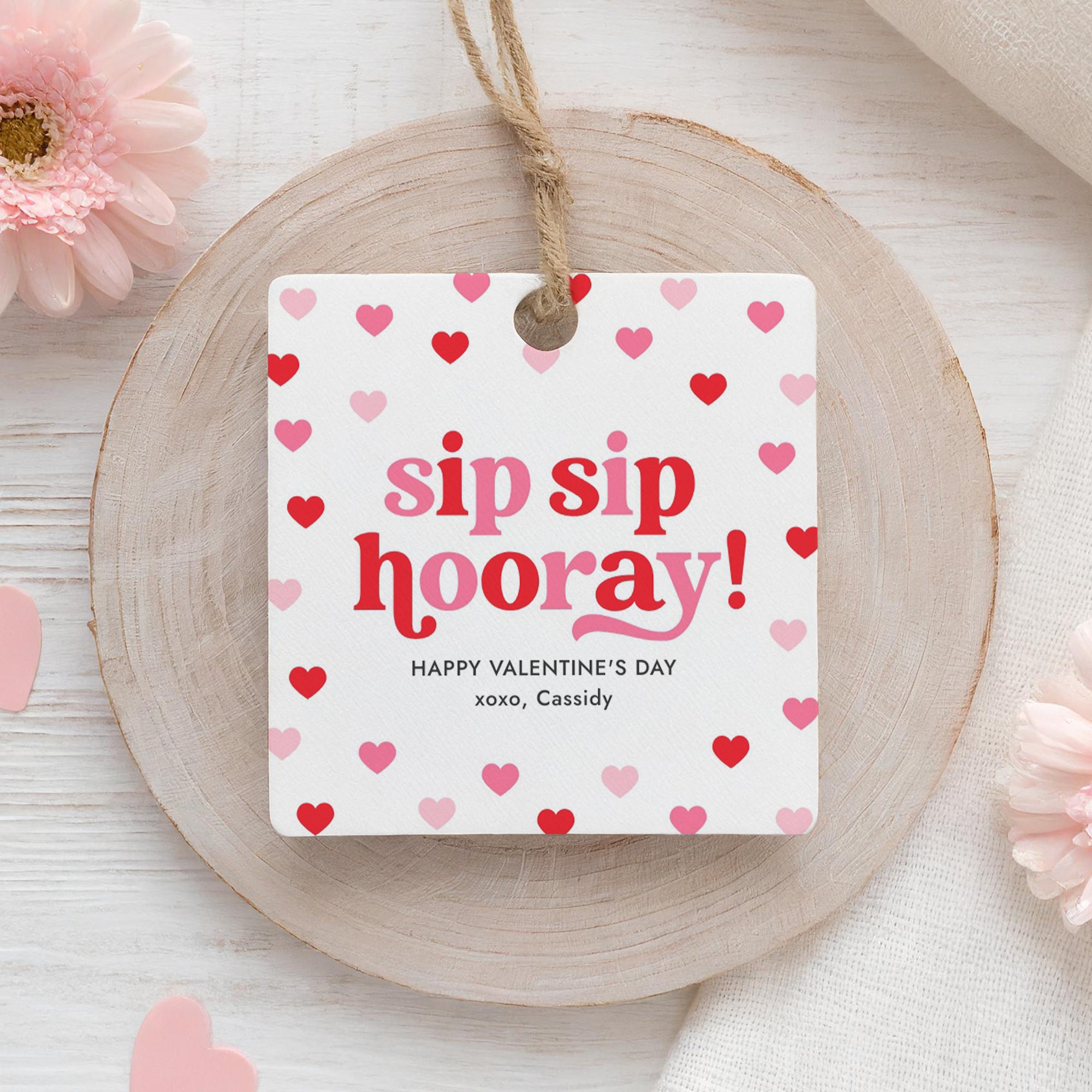 Sip Sip Hooray Valentine's Tag Template