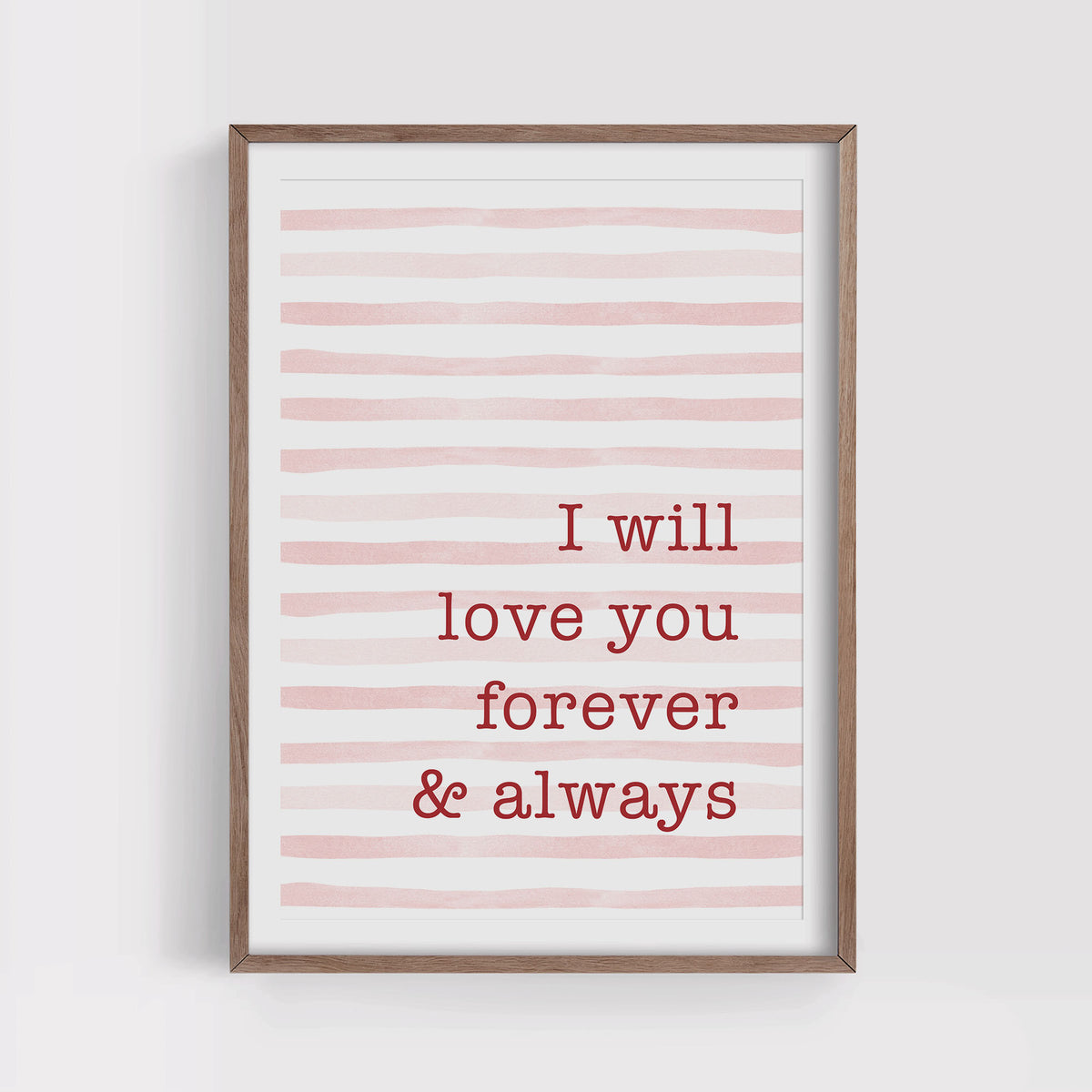Forever and Always Print