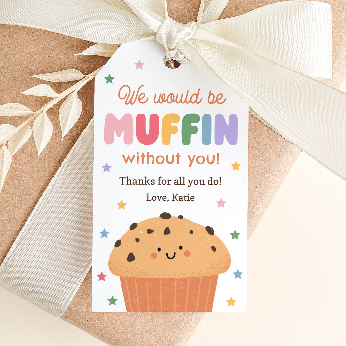 Muffin Without You Teacher Appreciation Tag Template