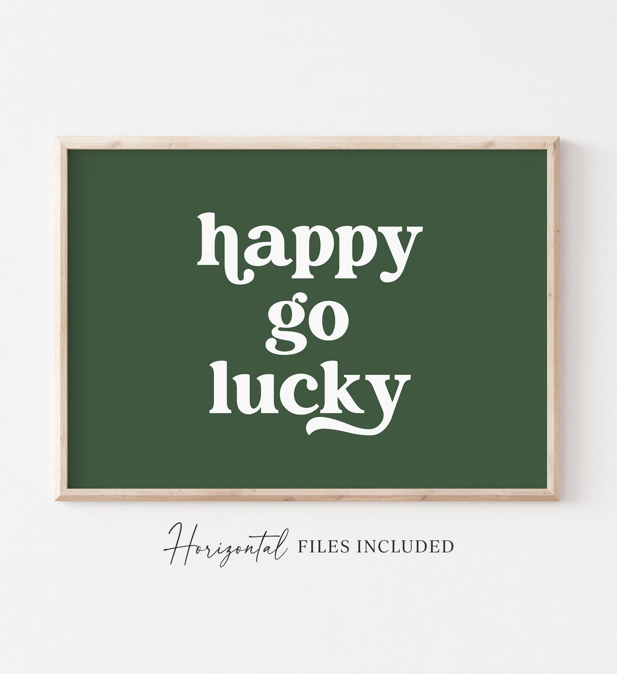 Happy Go Lucky Print