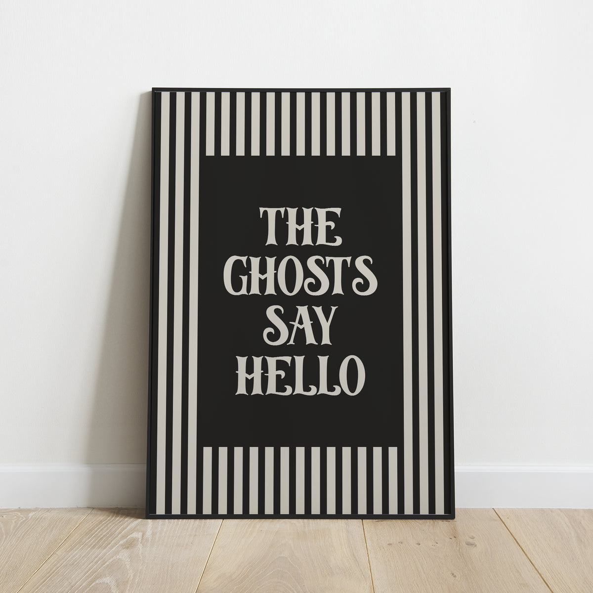 The Ghosts Say Hello Print
