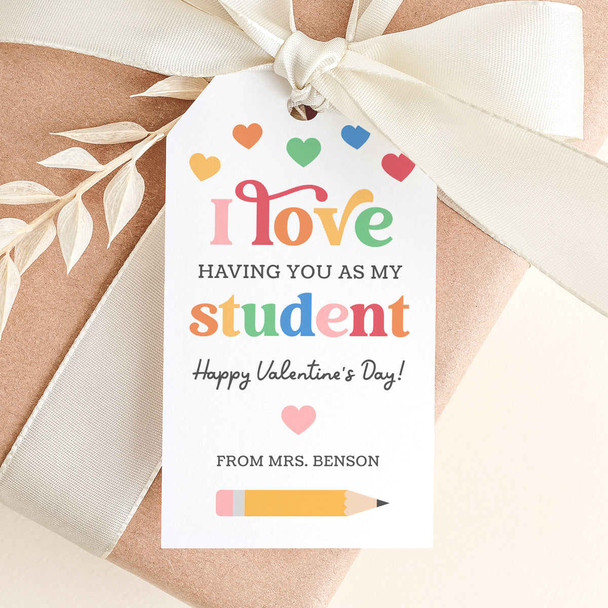 I Love Having You as a Student Valentine's Tag Template