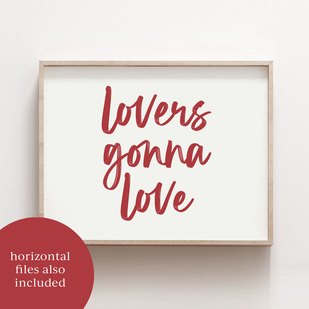 Lovers Gonna Love Print