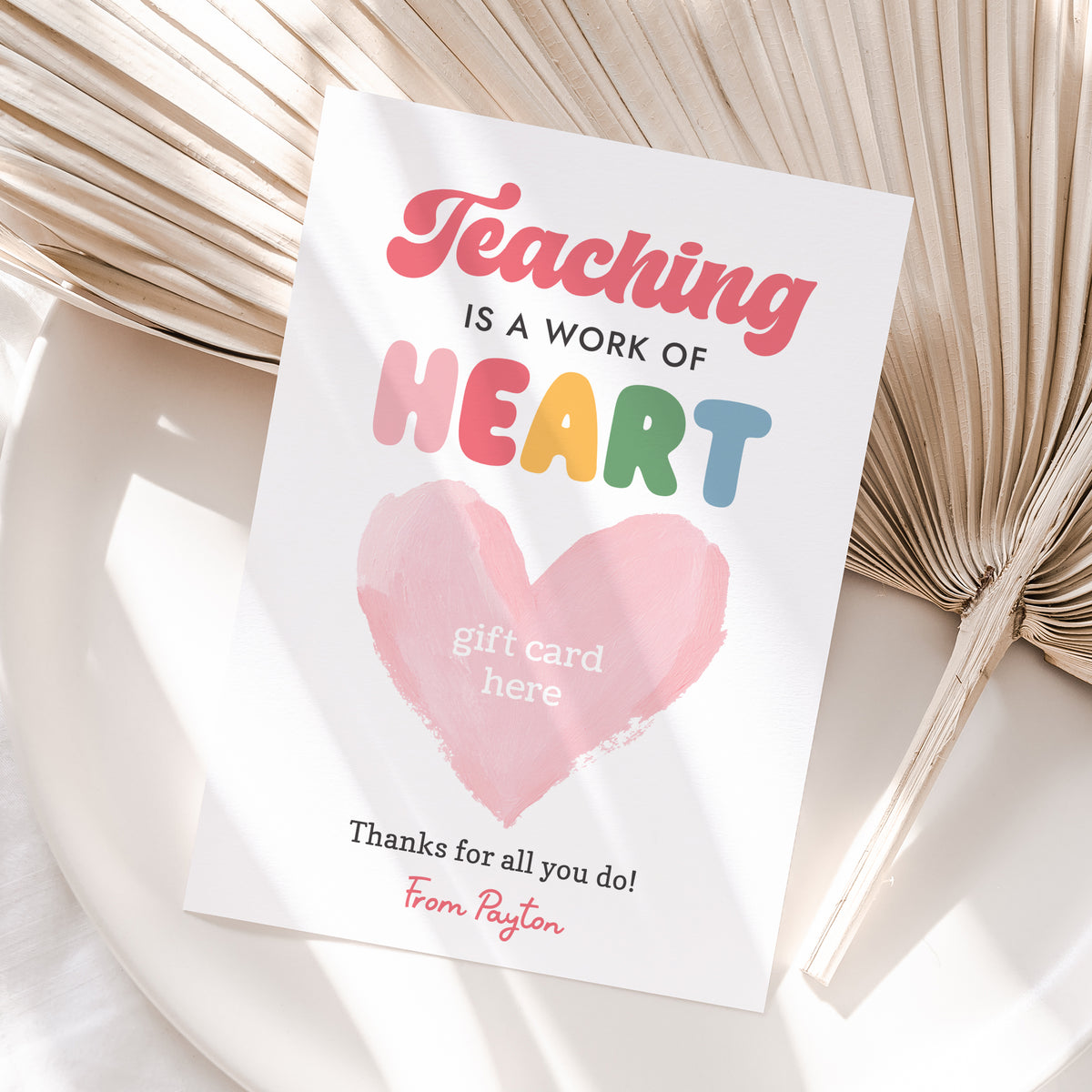 Teaching is a Work of Heart Gift Card Holder Template