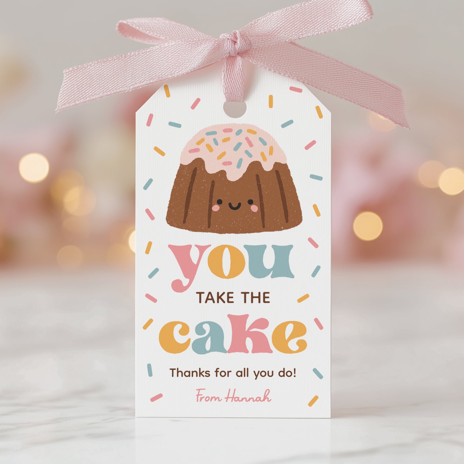 You Take the Cake Teacher Appreciation Tag Template