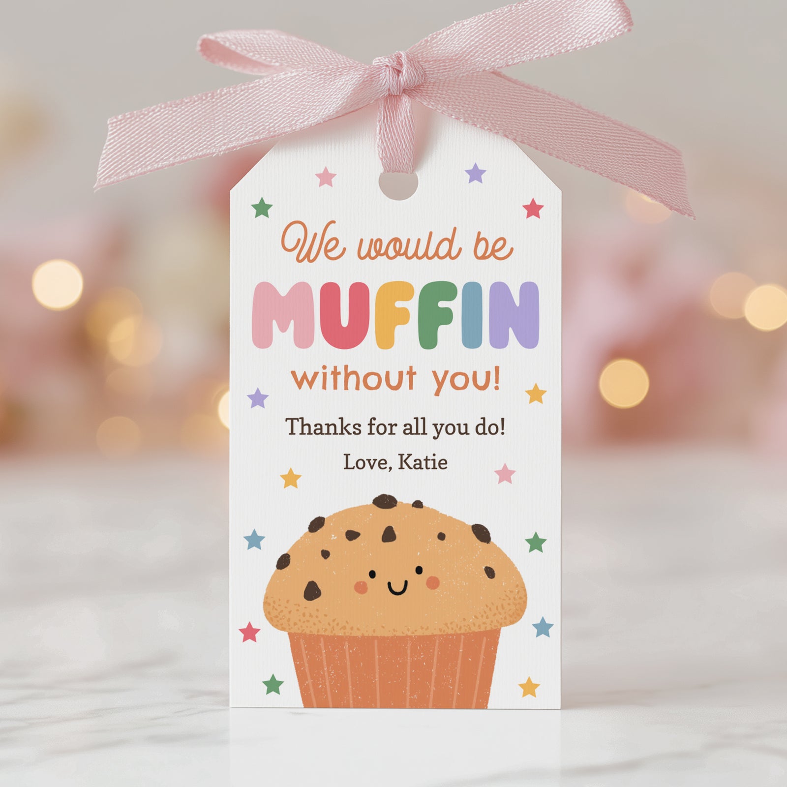 Muffin Without You Teacher Appreciation Tag Template