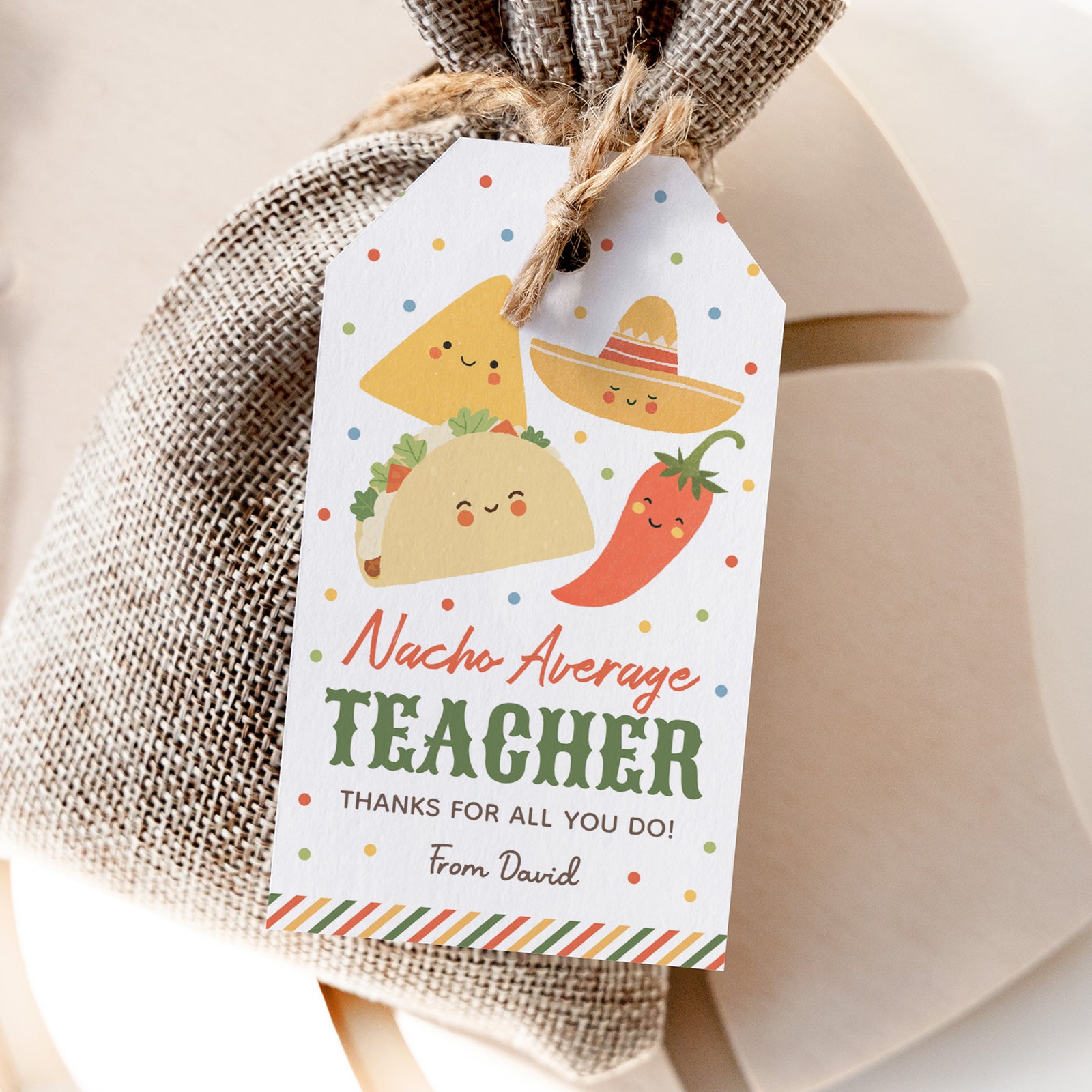 Nacho Average Teacher Appreciation Tag Template