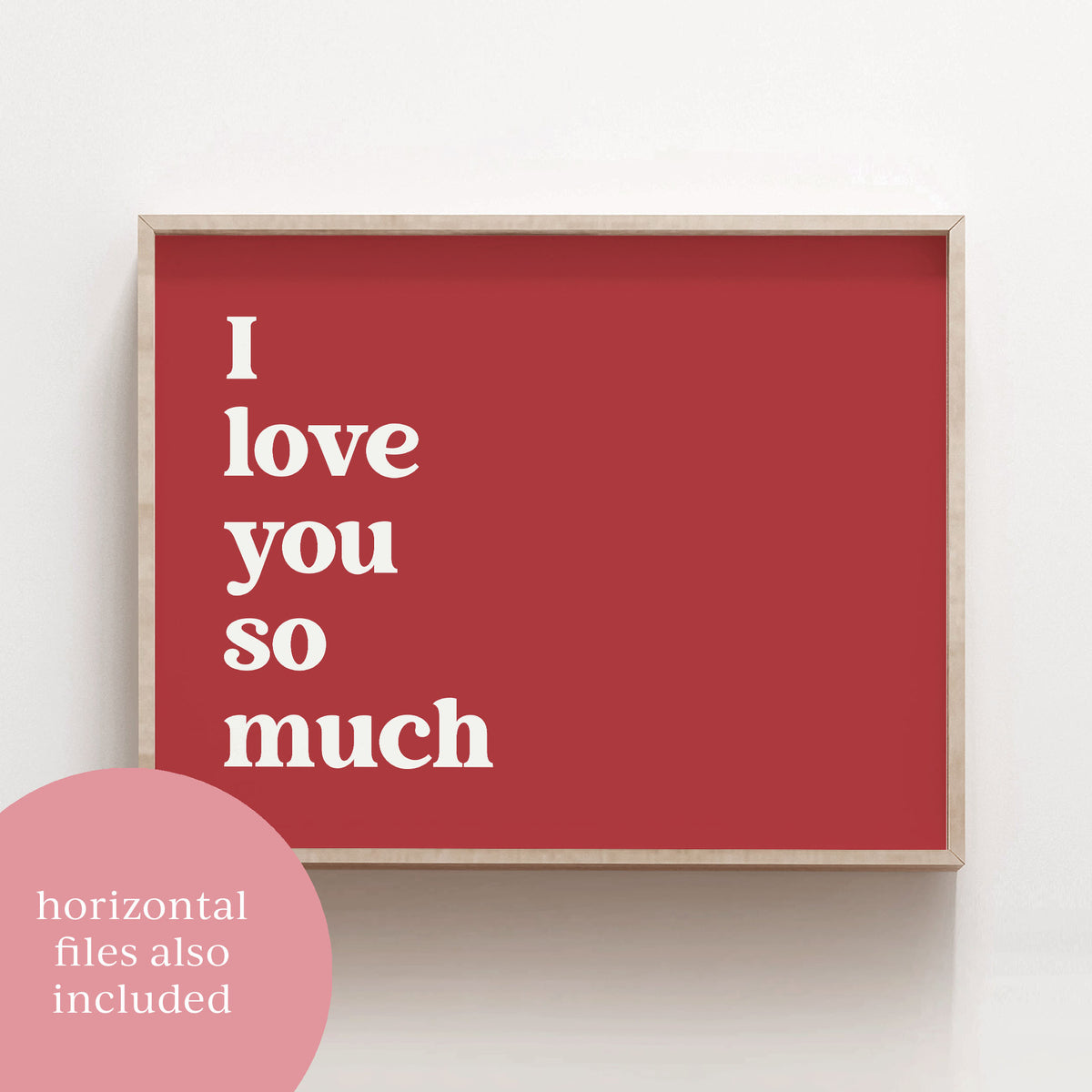 I Love You So Much Print