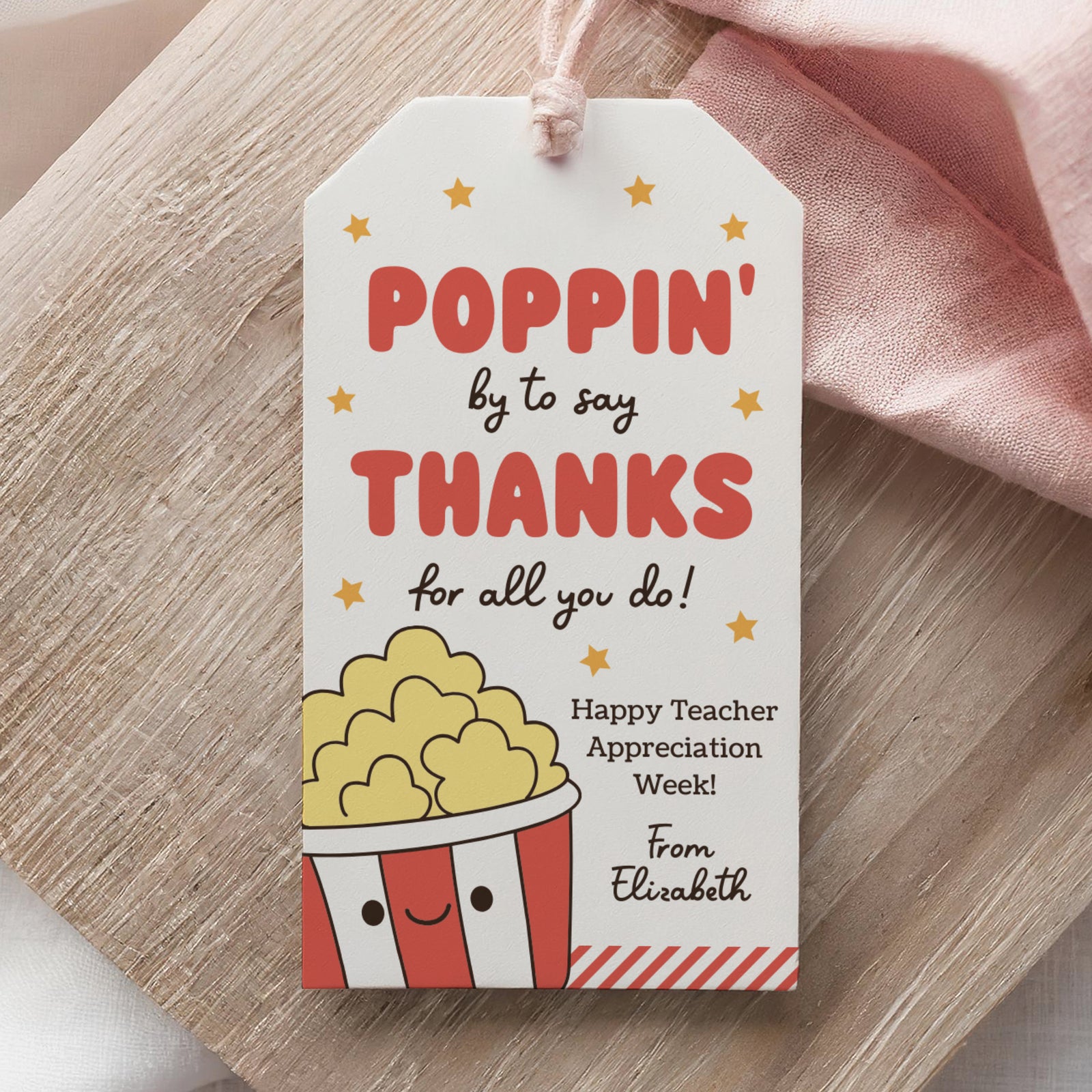 Just Poppin' By Popcorn Teacher Appreciation Tag Template