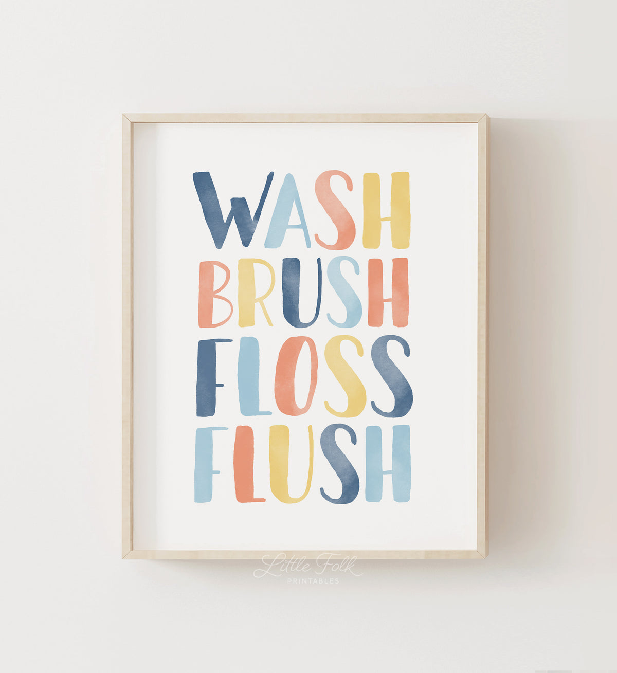 Wash Brush Floss Flush No. 2