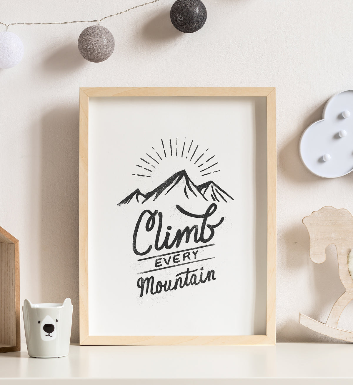 Climb Every Mountain Print