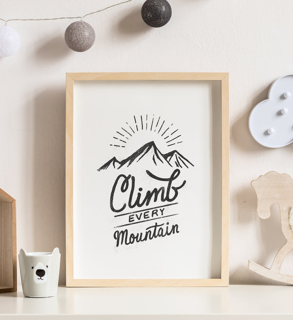 Climb Every Mountain Print - Little Folk Printables