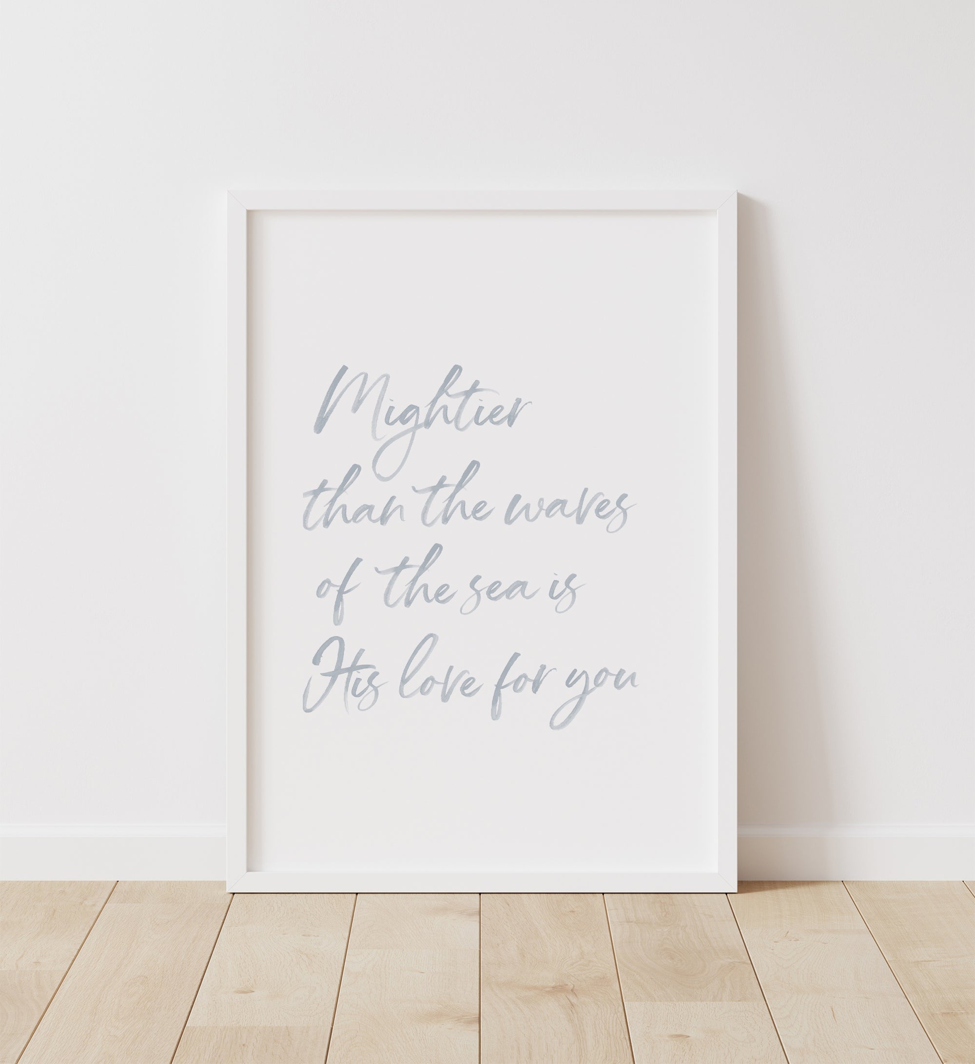 Mightier than the Waves of the Sea Print