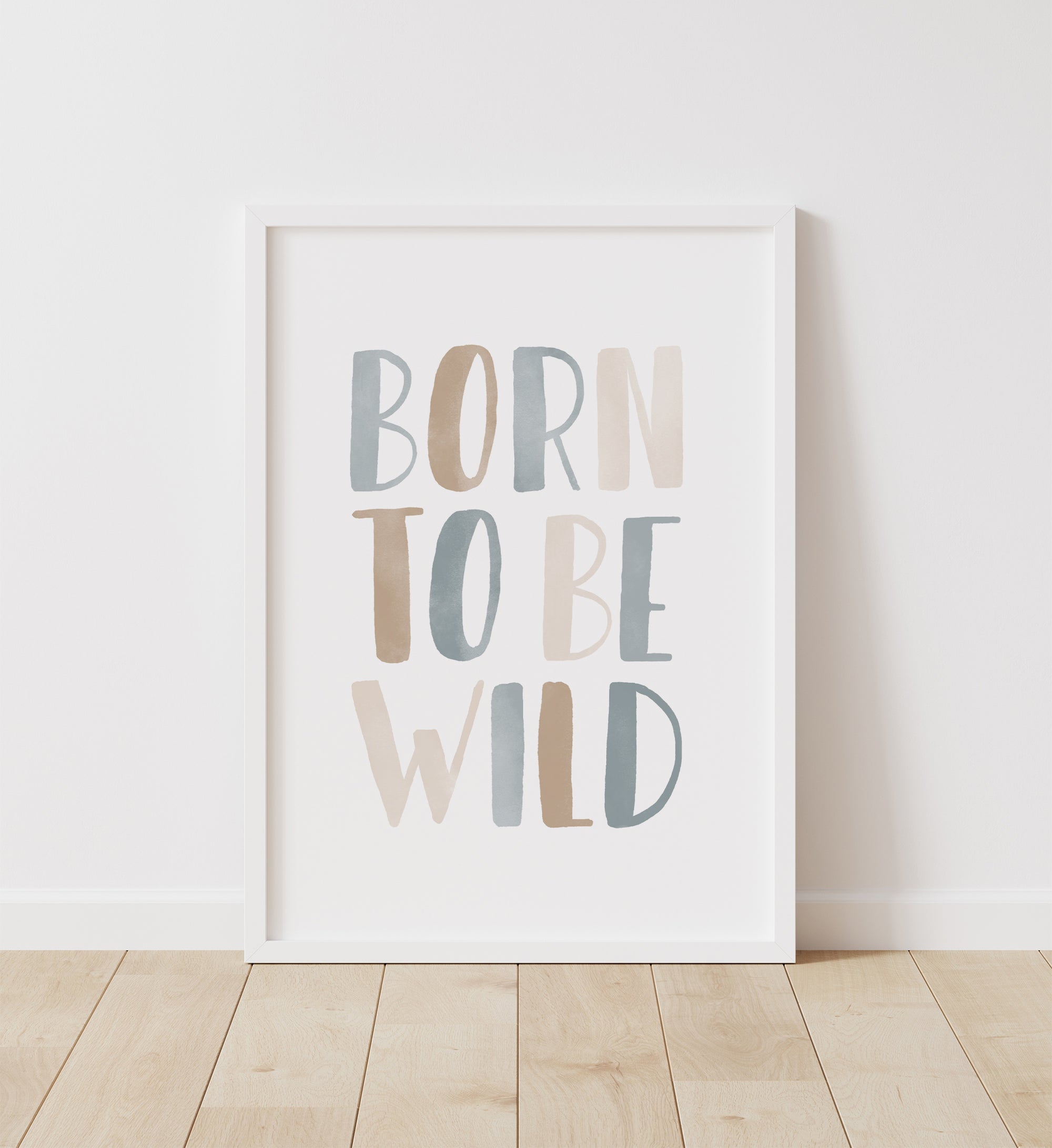 Born To Be Wild Print - BNCP