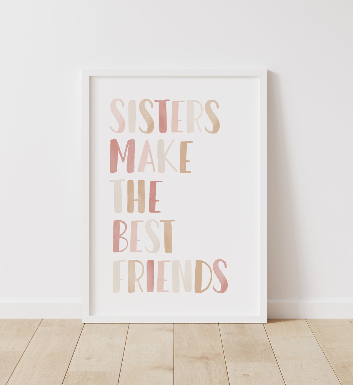 Sisters Make the Best Friends Print - PNCP