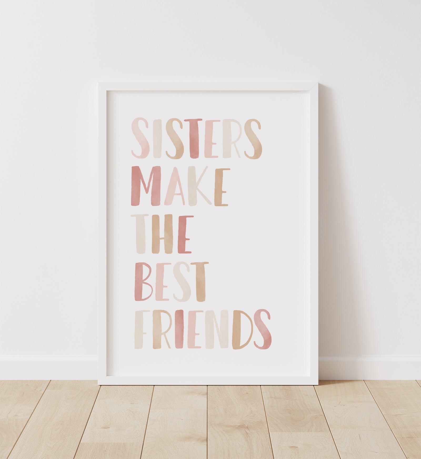 Sisters Make the Best Friends Print - PNCP