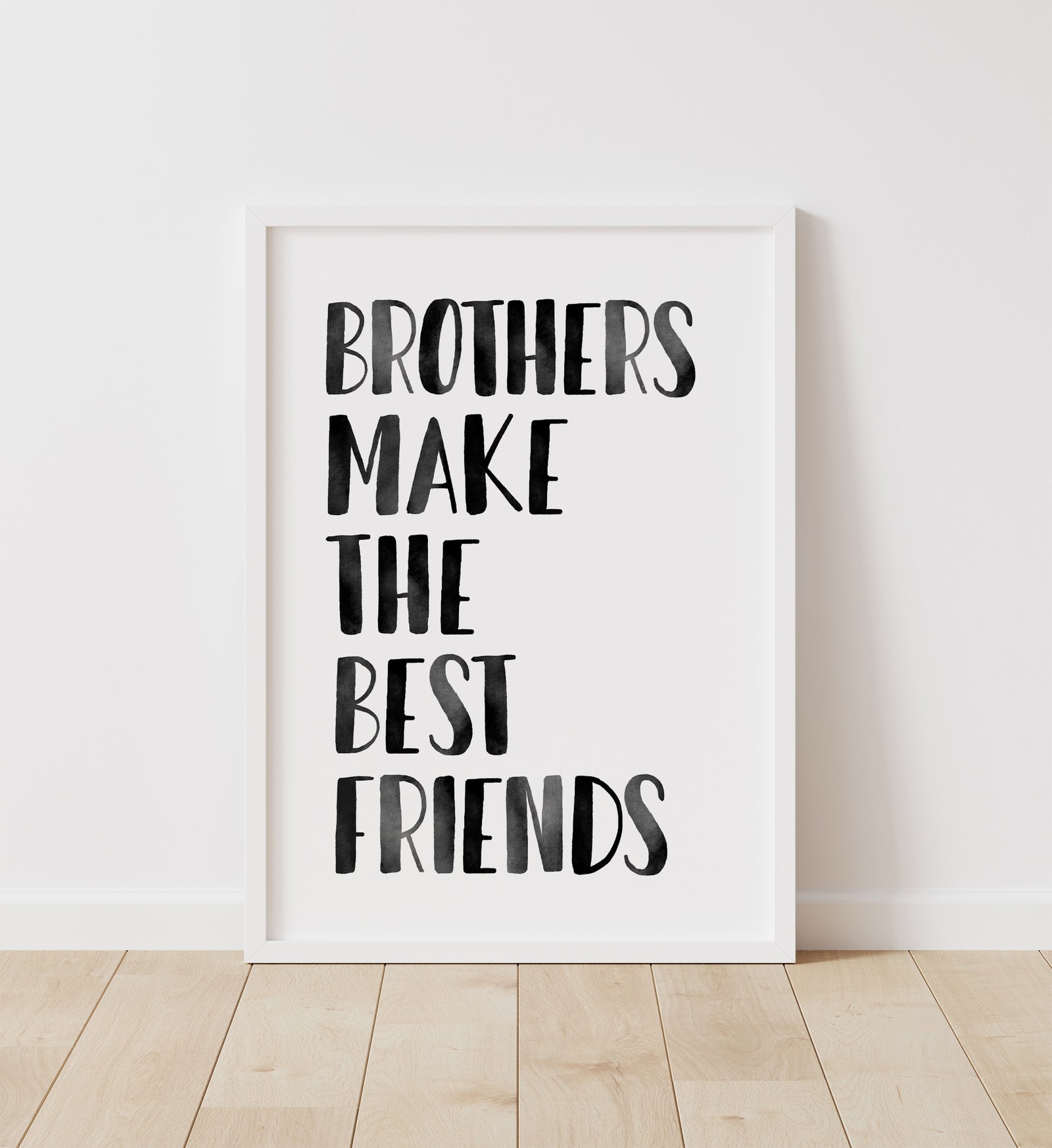 Brothers Make the Best Friends Print - Black