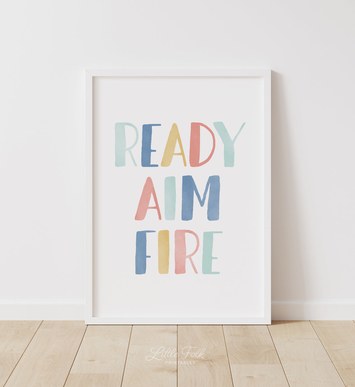 Ready Aim Fire Print