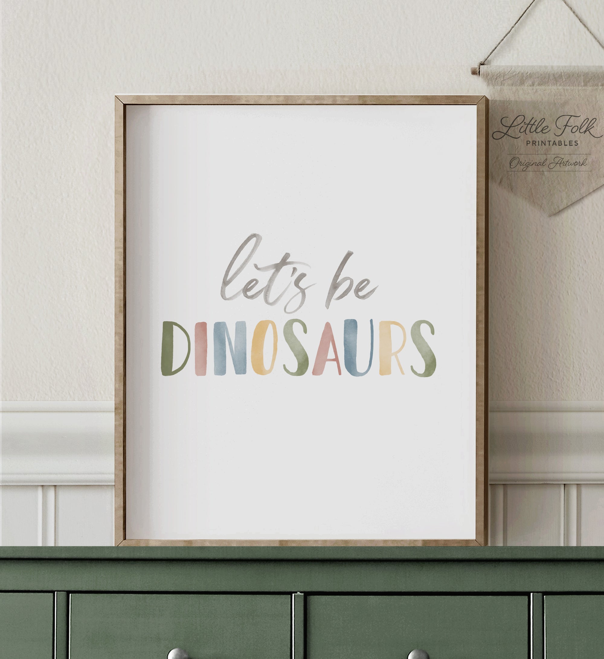 Let's Be Dinosaurs Print