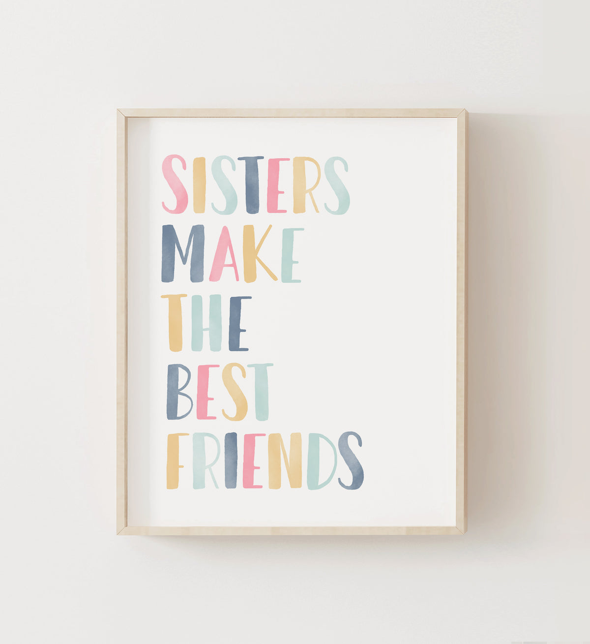 Sisters Make the Best Friends Print - SDCP