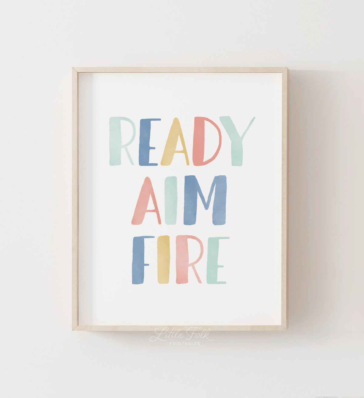 Ready Aim Fire Print