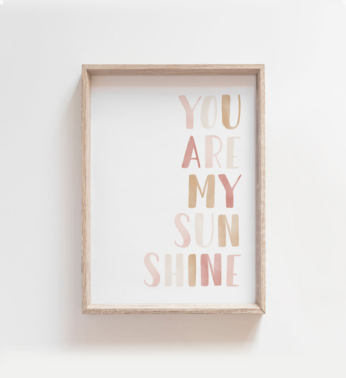 You Are My Sunshine Print - PNCP