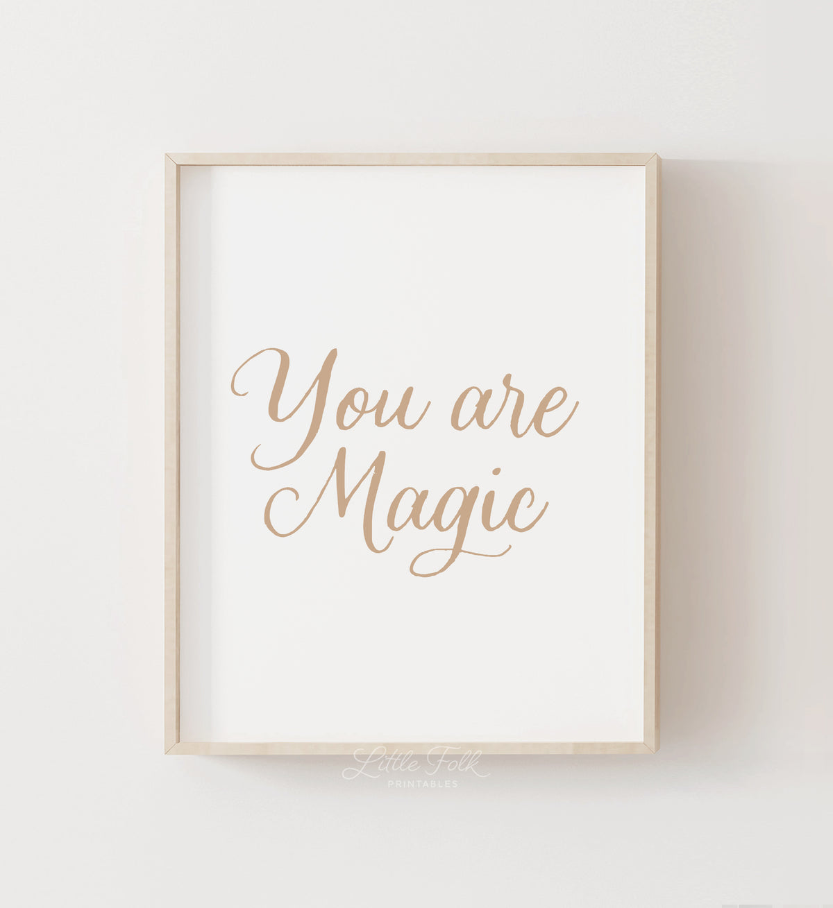 You Are Magic Print - PNCP