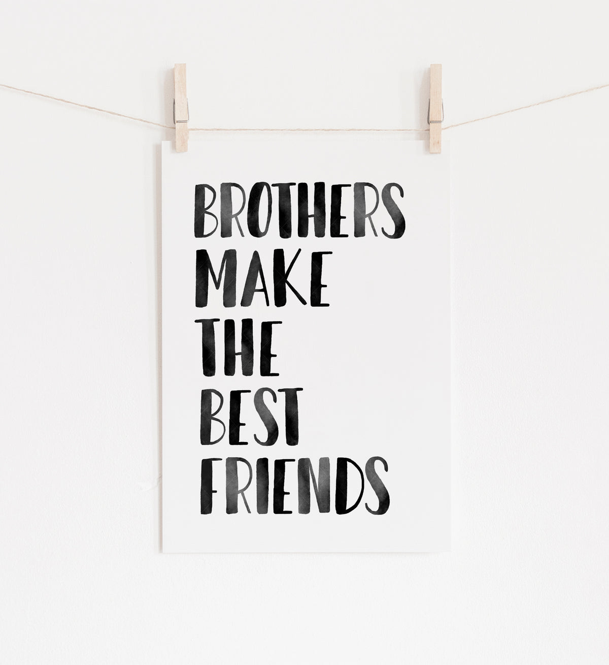 Brothers Make the Best Friends Print - Black