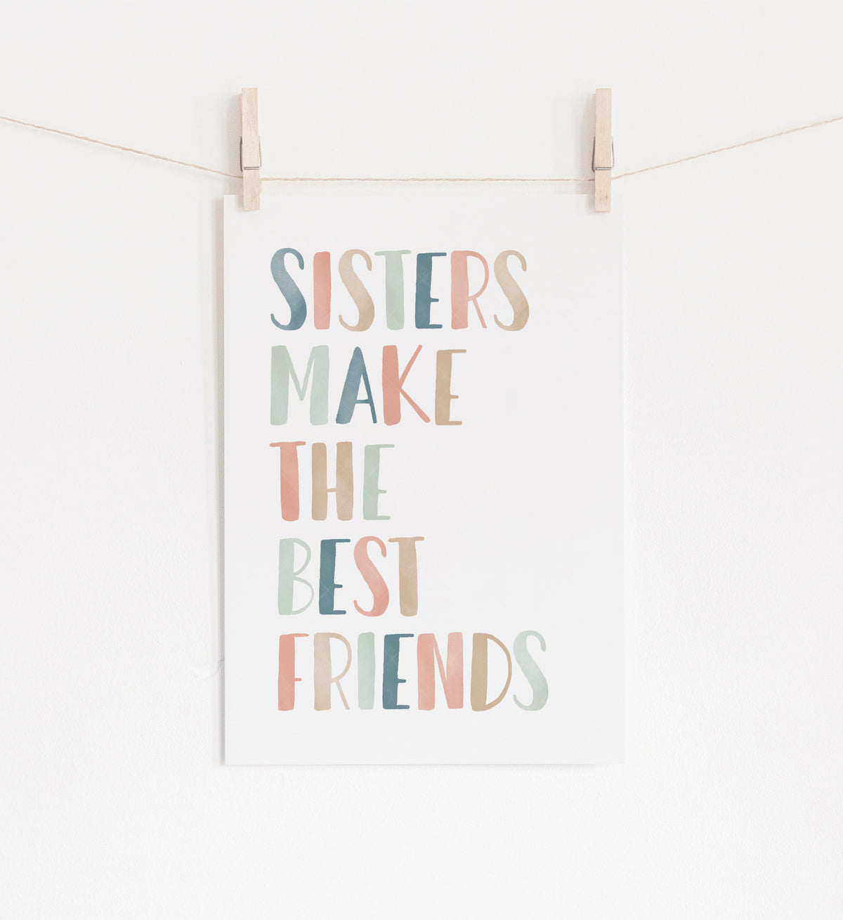 Sisters Make the Best Friends Print - MPCP
