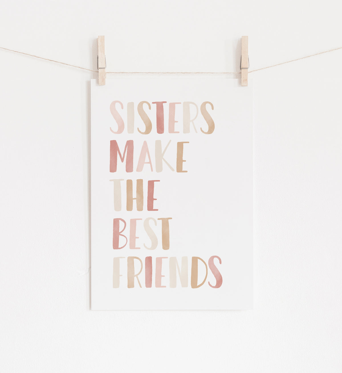 Sisters Make the Best Friends Print - PNCP