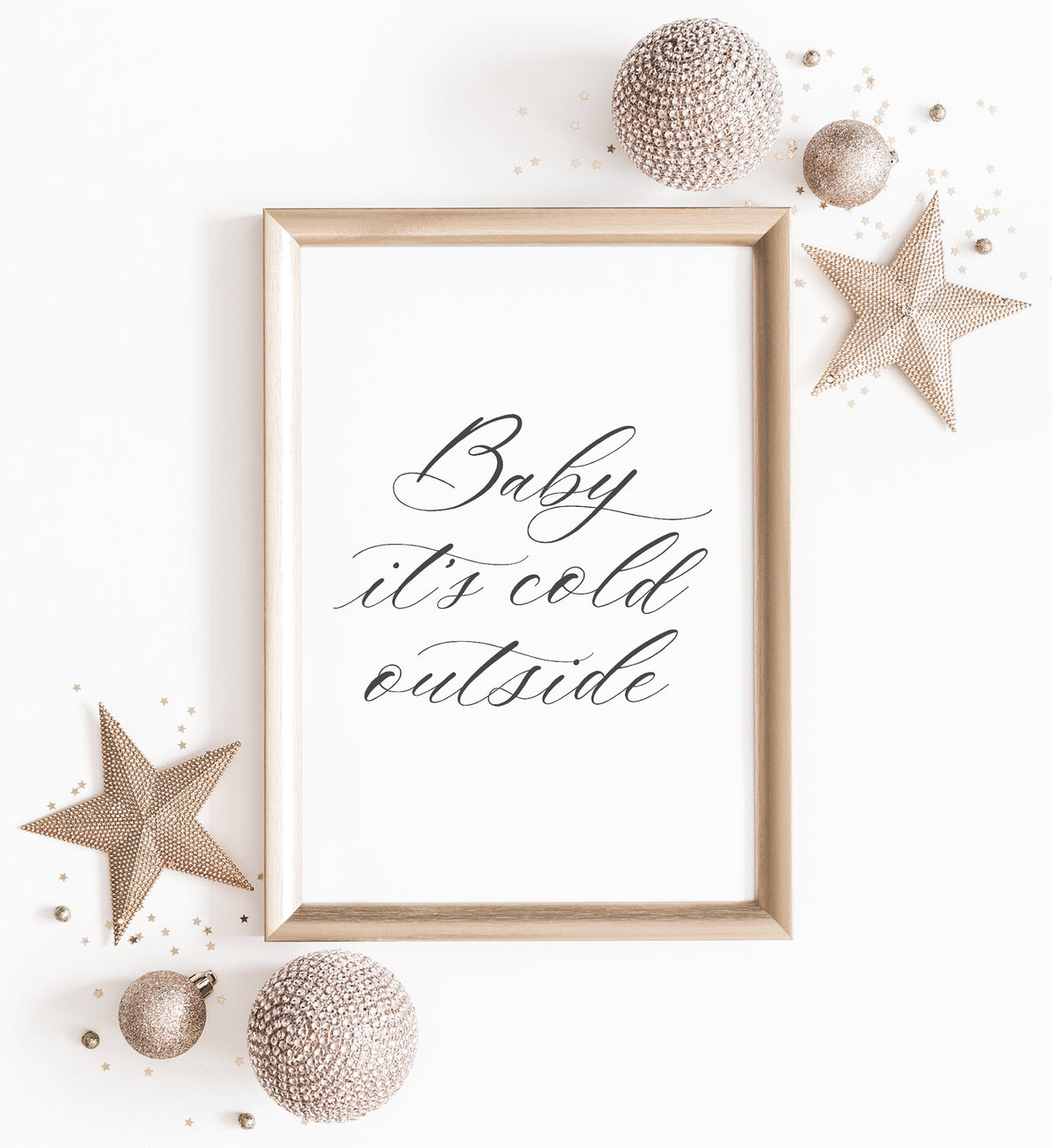 Baby It&#39;s Cold Outside Print