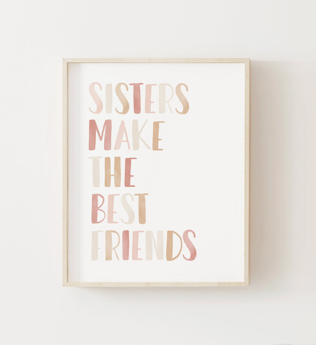 Sisters Make the Best Friends Print - PNCP